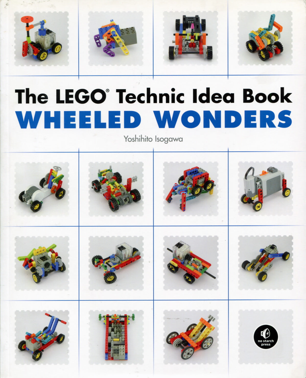 The LEGO Technic Idea Book: Wheeled Wonders