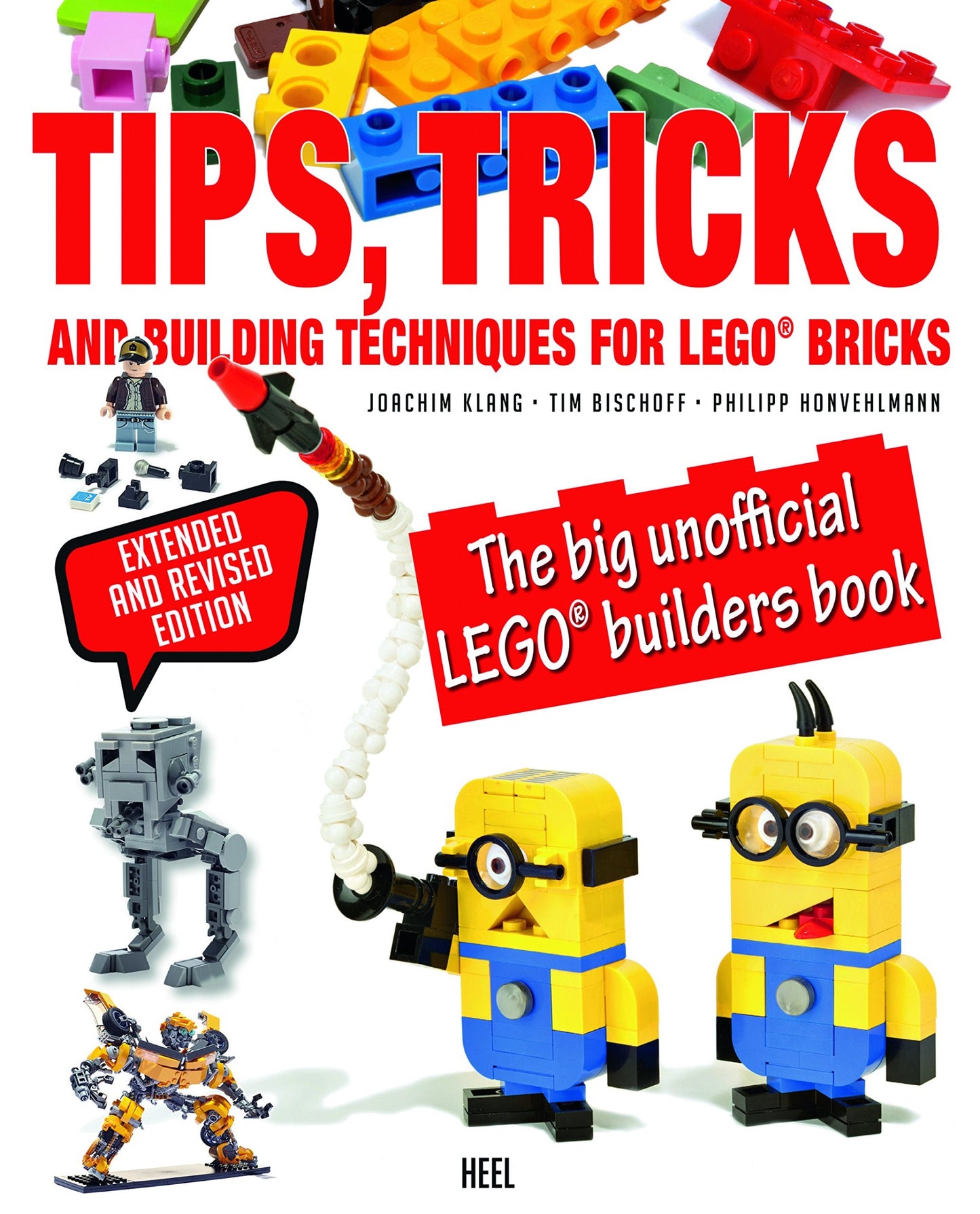 Tips, Tricks & Building Techniques: The Big Unofficial LEGO Builders Book
